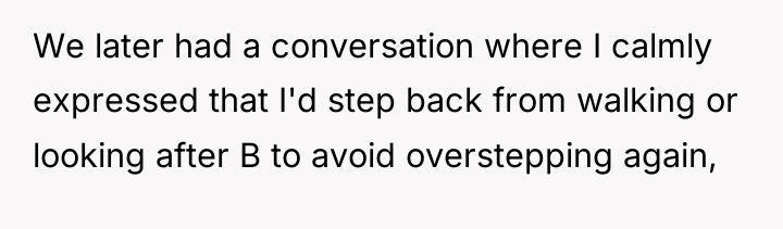 We later had a conversation where I calmly expressed that...