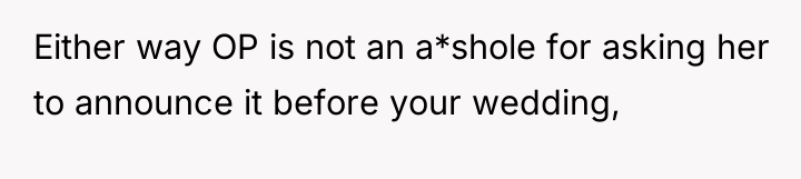 Either way OP is not an a*shole for asking her...