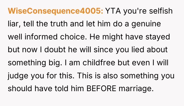 WiseConsequence4005 YTA you're selfish liar, tell the truth and let...