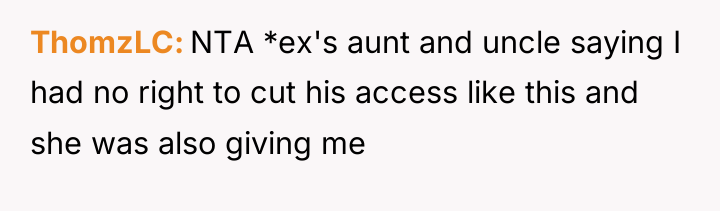 ThomzLC NTA *ex's aunt and uncle saying I had no...