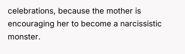 celebrations, because the mother is encouraging her to become a...