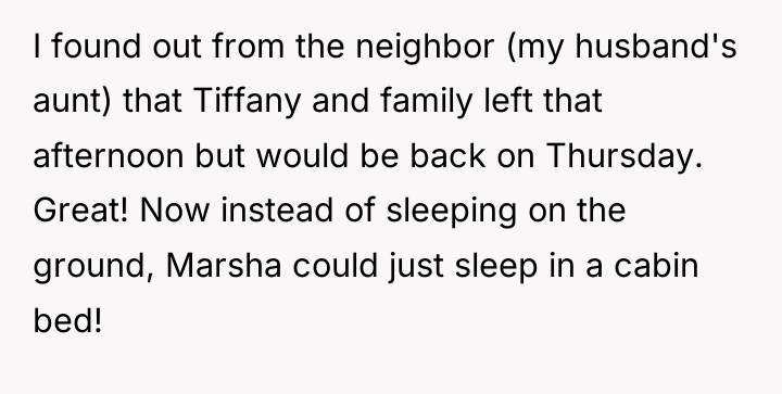 I found out from the neighbor (my husband's aunt) that...