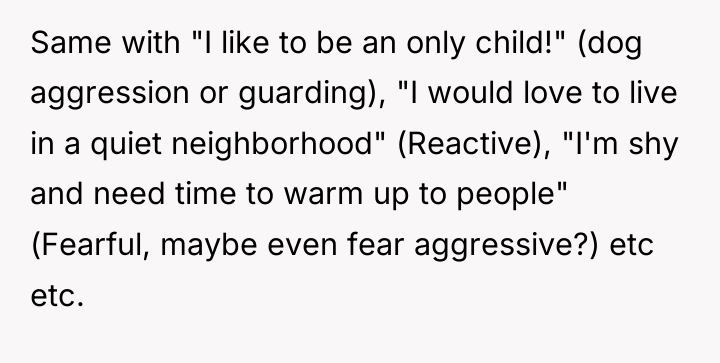 Same with "I like to be an only child!" (dog...