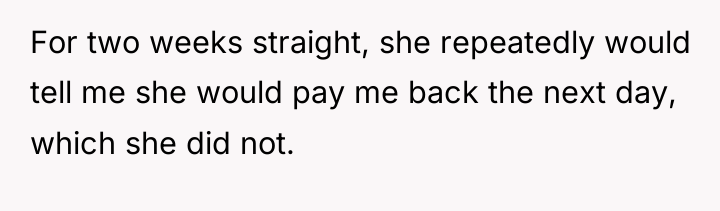For two weeks straight, she repeatedly would tell me she...