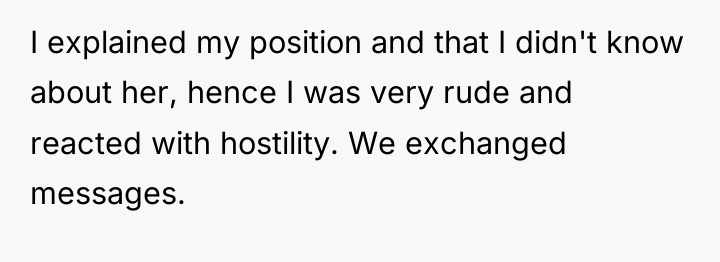 I explained my position and that I didn't know about...