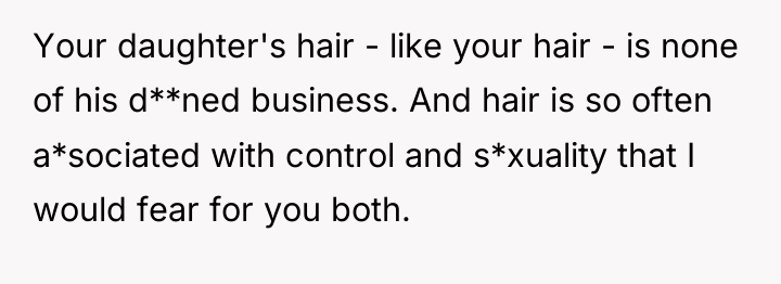 Your daughter's hair - like your hair - is none...
