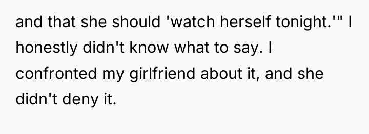 and that she should 'watch herself tonight.'" I honestly didn't...