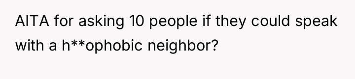 AITA for asking 10 people if they could speak with...