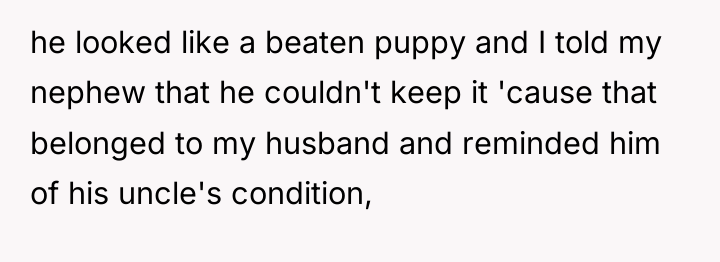 he looked like a beaten puppy and I told my...