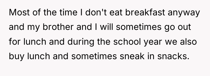 Most of the time I don't eat breakfast anyway and...