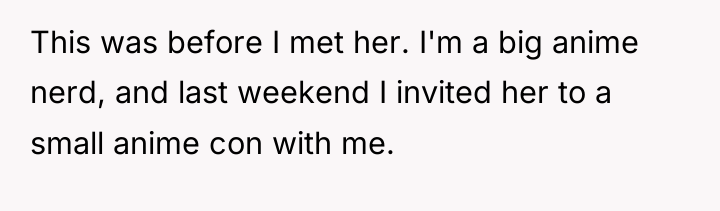 This was before I met her. I'm a big anime...
