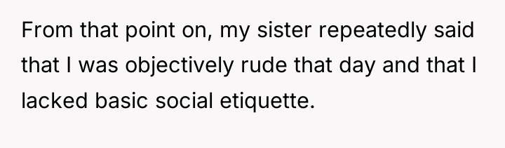 From that point on, my sister repeatedly said that I...