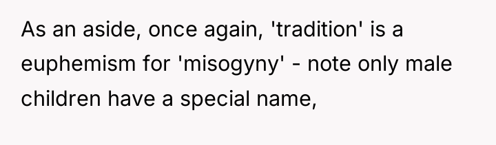 As an aside, once again, 'tradition' is a euphemism for...