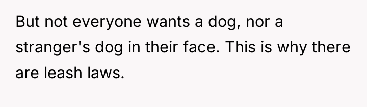 But not everyone wants a dog, nor a stranger's dog...