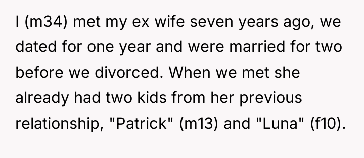 I (m34) met my ex wife seven years ago, we...
