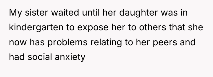 My sister waited until her daughter was in kindergarten to...