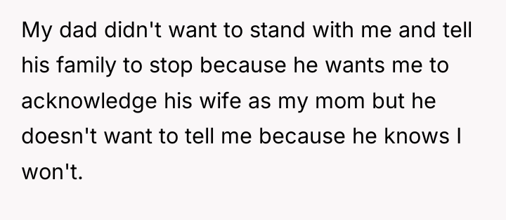 My dad didn't want to stand with me and tell...
