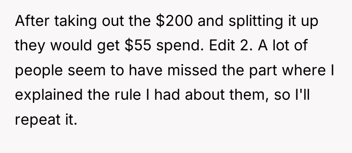 After taking out the $200 and splitting it up they...