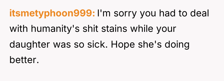 itsmetyphoon999 I'm sorry you had to deal with humanity's shit...