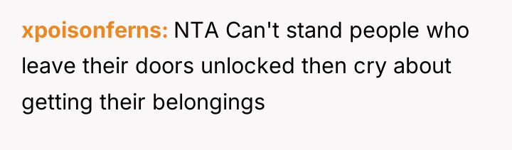xpoisonferns NTA Can't stand people who leave their doors unlocked...