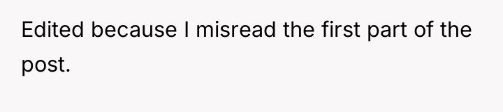 Edited because I misread the first part of the post.