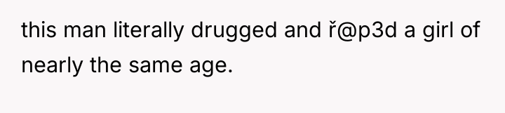 this man literally drugged and ř@p3d a girl of nearly...