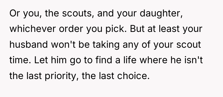 Or you, the scouts, and your daughter, whichever order you...