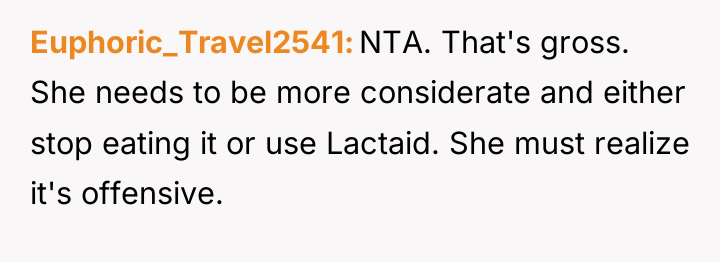 Euphoric_Travel2541 NTA. That's gross. She needs to be more considerate...