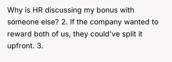 Why is HR discussing my bonus with someone else? 2....