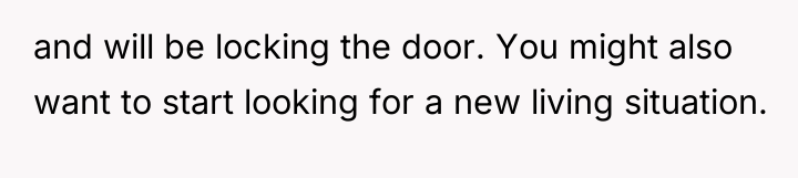 and will be locking the door. You might also want...