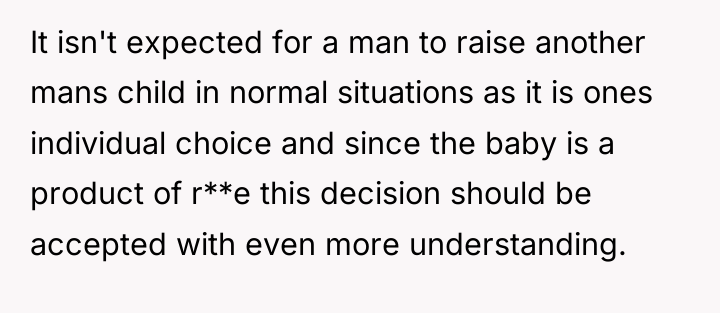 It isn't expected for a man to raise another mans...