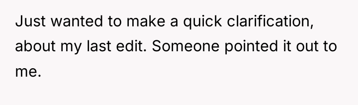 Just wanted to make a quick clarification, about my last...