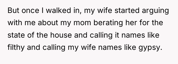 But once I walked in, my wife started arguing with...