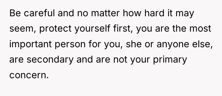 Be careful and no matter how hard it may seem,...