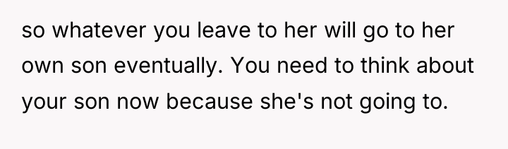 so whatever you leave to her will go to her...
