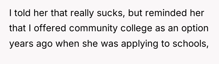 I told her that really sucks, but reminded her that...