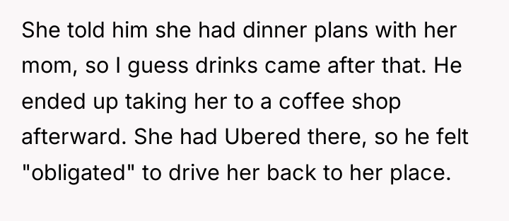 She told him she had dinner plans with her mom,...