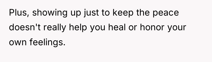 Plus, showing up just to keep the peace doesn't really...