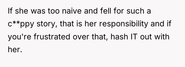 If she was too naive and fell for such a...