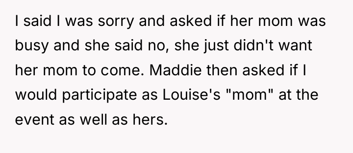 I said I was sorry and asked if her mom...