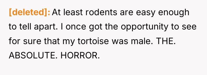 [deleted] At least rodents are easy enough to tell apart....