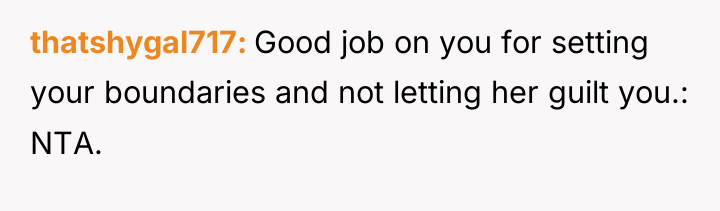 thatshygal717 Good job on you for setting your boundaries and...