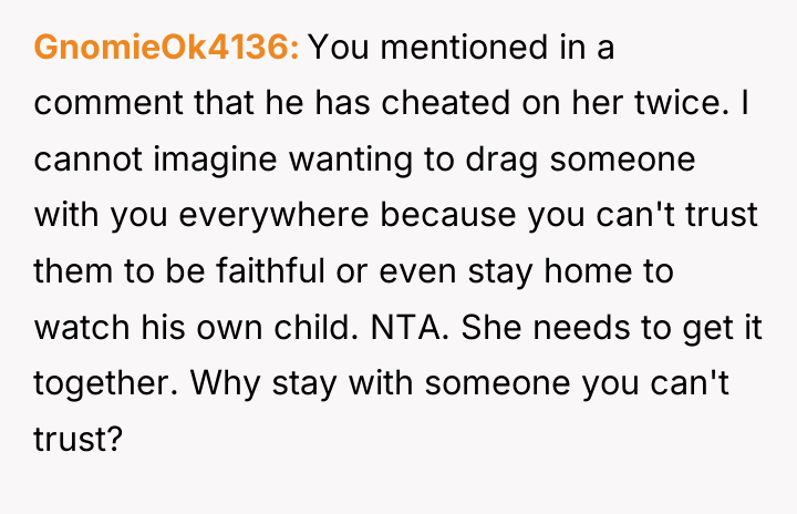 GnomieOk4136 You mentioned in a comment that he has cheated...