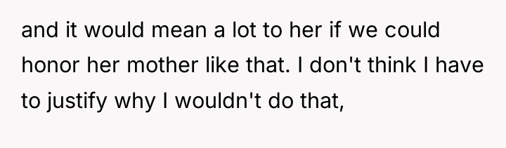 and it would mean a lot to her if we...