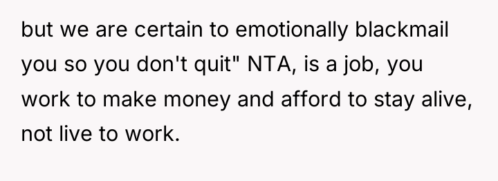 but we are certain to emotionally blackmail you so you...