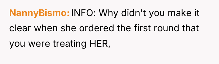 NannyBismo INFO: Why didn't you make it clear when she...