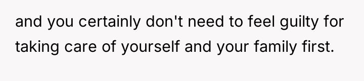 and you certainly don't need to feel guilty for taking...