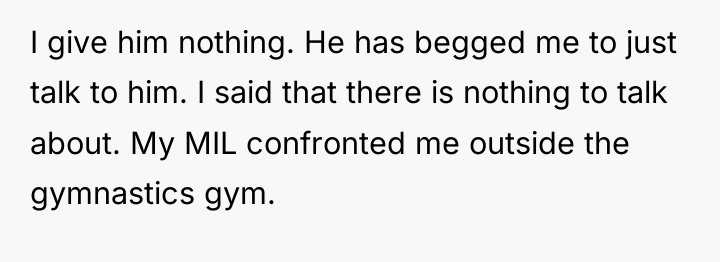 I give him nothing. He has begged me to just...