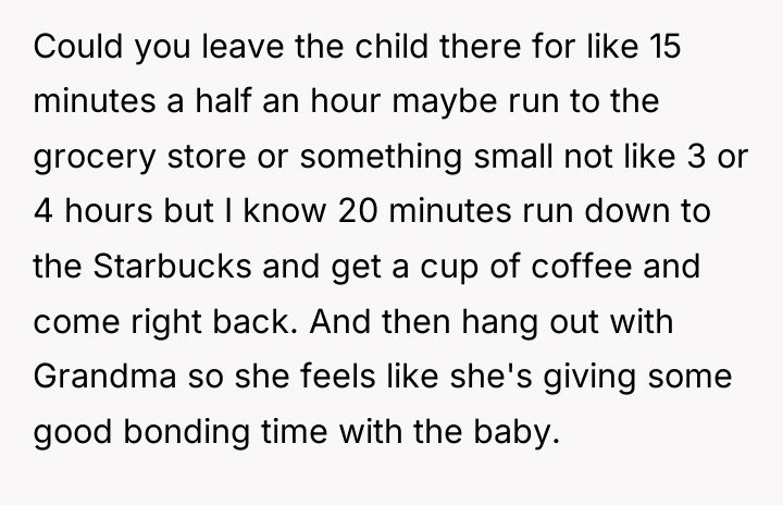 Could you leave the child there for like 15 minutes...