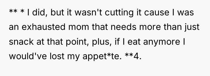 ** * I did, but it wasn't cutting it cause...